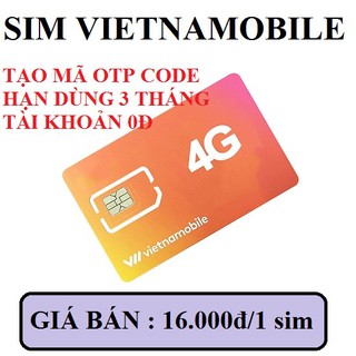 Sim vietnamobile nhận mã otp tạo tài khoản