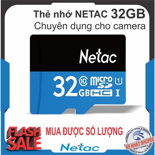 Thẻ nhớ Netac 32GB cao cấp - chuyên dụng cho camera