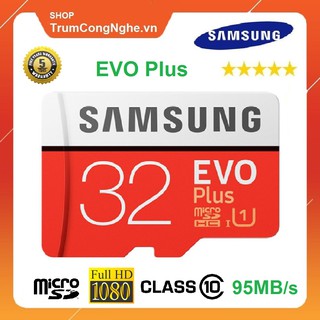 Thẻ nhớ Samsung Plus 32GB Class10 95mb/s - Tốc độ cao New Model