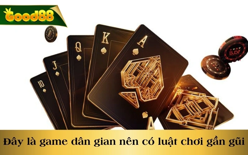  Đây là bộ môn dân gian cho nên có luật chơi gần gũi