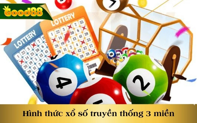 Hình thức xổ số truyền thống 3 miền Bắc, Trung, Nam