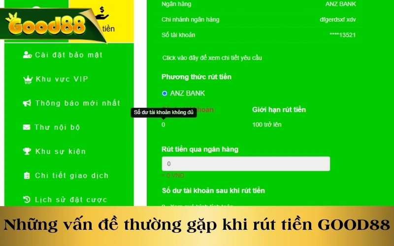 Những vấn đề thường gặp và cách xử lý trong khi rút tiền GOOD88