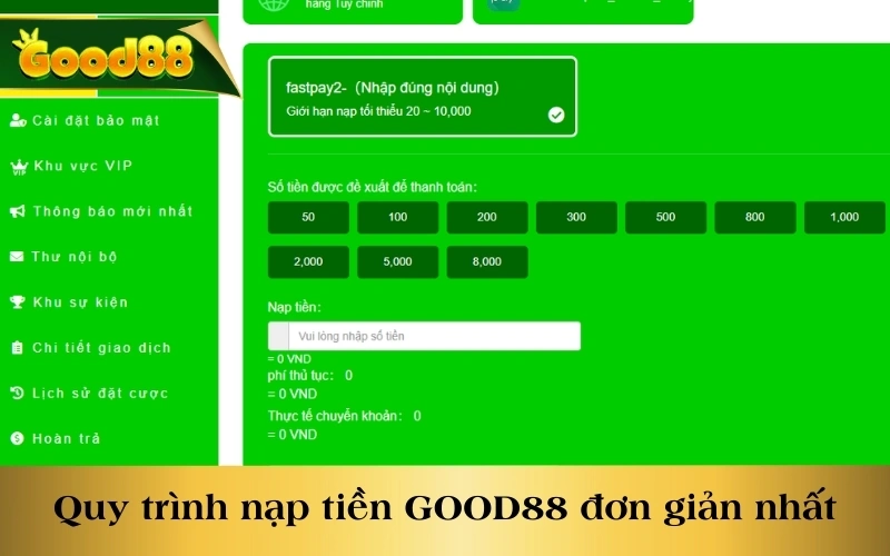 Quy trình nạp tiền GOOD88 đơn giản nhất